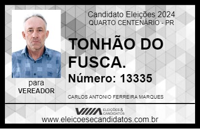 Candidato TONHÃO DO FUSCA. 2024 - QUARTO CENTENÁRIO - Eleições