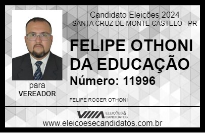 Candidato FELIPE OTHONI DA EDUCAÇÃO 2024 - SANTA CRUZ DE MONTE CASTELO - Eleições