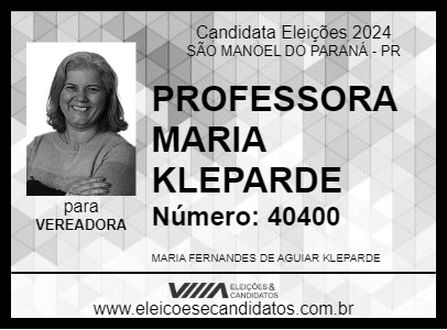 Candidato PROFESSORA MARIA KLEPARDE 2024 - SÃO MANOEL DO PARANÁ - Eleições