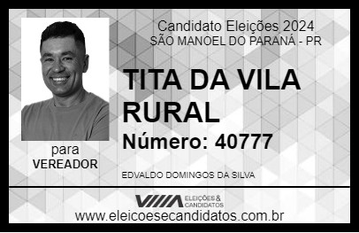 Candidato TITA DA VILA RURAL 2024 - SÃO MANOEL DO PARANÁ - Eleições