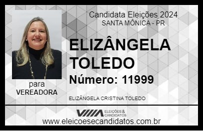 Candidato ELIZÂNGELA TOLEDO 2024 - SANTA MÔNICA - Eleições