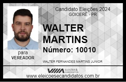 Candidato WALTER MARTINS 2024 - GOIOERÊ - Eleições