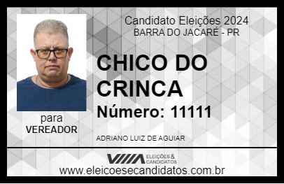 Candidato CHICO DO CRINCA 2024 - BARRA DO JACARÉ - Eleições