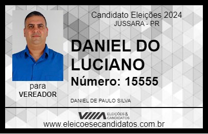 Candidato DANIEL DO LUCIANO 2024 - JUSSARA - Eleições