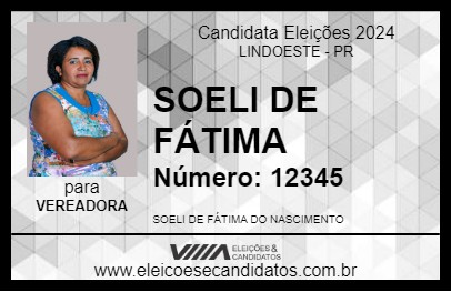 Candidato SOELI DE FÁTIMA 2024 - LINDOESTE - Eleições