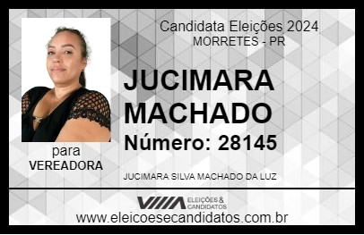 Candidato JUCIMARA MACHADO 2024 - MORRETES - Eleições