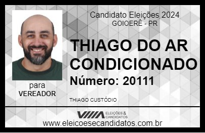 Candidato THIAGO DO AR CONDICIONADO 2024 - GOIOERÊ - Eleições