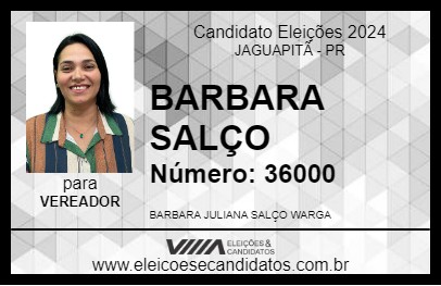 Candidato BARBARA SALÇO 2024 - JAGUAPITÃ - Eleições