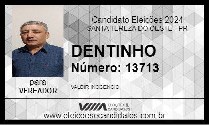 Candidato DENTINHO 2024 - SANTA TEREZA DO OESTE - Eleições