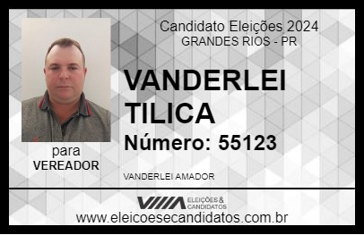 Candidato VANDERLEI TILICA 2024 - GRANDES RIOS - Eleições