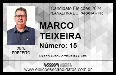 Candidato MARCO TEIXEIRA 2024 - PLANALTINA DO PARANÁ - Eleições