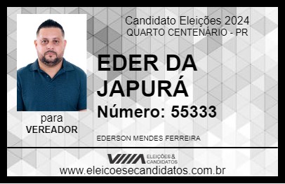 Candidato EDER DA JAPURÁ 2024 - QUARTO CENTENÁRIO - Eleições