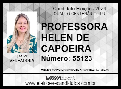 Candidato PROFESSORA HELEN DE CAPOEIRA 2024 - QUARTO CENTENÁRIO - Eleições