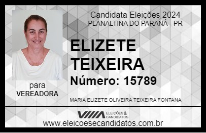 Candidato ELIZETE TEIXEIRA  2024 - PLANALTINA DO PARANÁ - Eleições