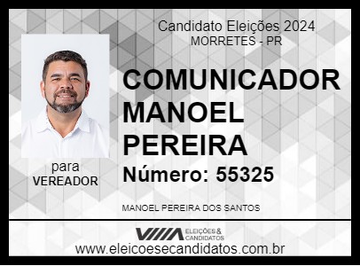 Candidato COMUNICADOR MANOEL PEREIRA 2024 - MORRETES - Eleições