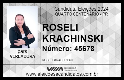 Candidato ROSELI KRACHINSKI 2024 - QUARTO CENTENÁRIO - Eleições