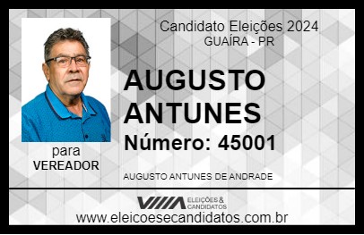 Candidato AUGUSTO ANTUNES 2024 - GUAÍRA - Eleições