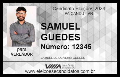 Candidato SAMUEL GUEDES 2024 - PAIÇANDU - Eleições