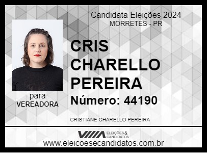 Candidato CRIS CHARELLO PEREIRA 2024 - MORRETES - Eleições