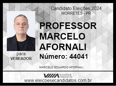 Candidato PROFESSOR MARCELO AFORNALI 2024 - MORRETES - Eleições