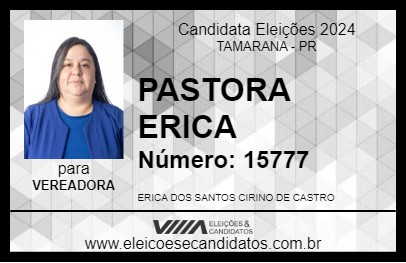 Candidato PASTORA ERICA 2024 - TAMARANA - Eleições