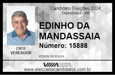 Candidato EDINHO DA MANDASSAIA 2024 - TAMARANA - Eleições