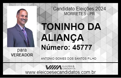 Candidato TONINHO DA ALIANÇA 2024 - MORRETES - Eleições