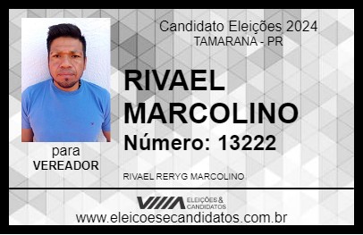 Candidato RIVAEL MARCOLINO 2024 - TAMARANA - Eleições