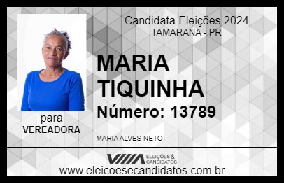 Candidato MARIA TIQUINHA  2024 - TAMARANA - Eleições