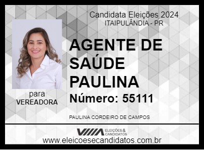 Candidato AGENTE DE SAÚDE PAULINA 2024 - ITAIPULÂNDIA - Eleições