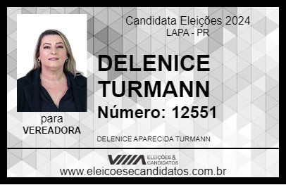 Candidato DELENICE TURMANN 2024 - LAPA - Eleições