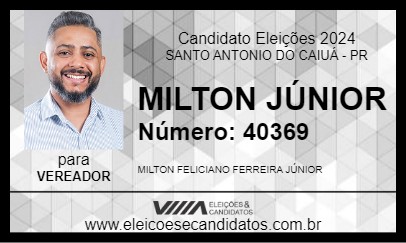 Candidato MILTON JÚNIOR 2024 - SANTO ANTONIO DO CAIUÁ - Eleições