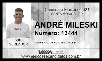 Candidato ANDRÉ MILESKI 2024 - SANTA MÔNICA - Eleições