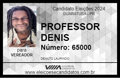 Candidato PROFESSOR DENIS 2024 - GUARATUBA - Eleições