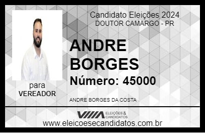 Candidato ANDRE BORGES 2024 - DOUTOR CAMARGO - Eleições