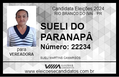 Candidato SUELI DO PARANAPÂ 2024 - RIO BRANCO DO IVAÍ - Eleições