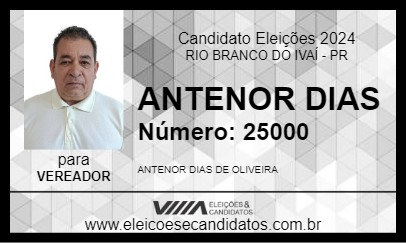 Candidato ANTENOR DIAS 2024 - RIO BRANCO DO IVAÍ - Eleições