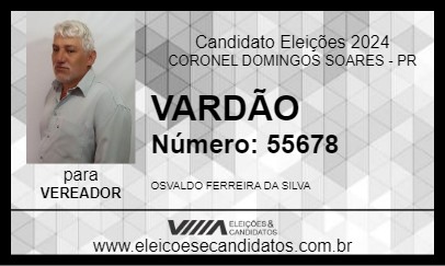 Candidato VARDÃO 2024 - CORONEL DOMINGOS SOARES - Eleições