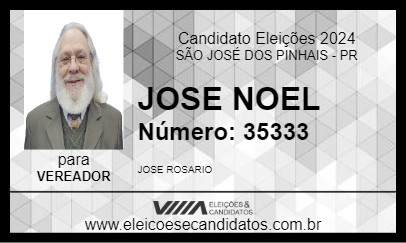 Candidato JOSE NOEL 2024 - SÃO JOSÉ DOS PINHAIS - Eleições