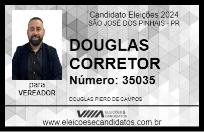 Candidato DOUGLAS CORRETOR 2024 - SÃO JOSÉ DOS PINHAIS - Eleições