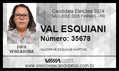 Candidato VAL ESQUIANI 2024 - SÃO JOSÉ DOS PINHAIS - Eleições