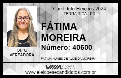 Candidato FÁTIMA MOREIRA 2024 - TERRA RICA - Eleições