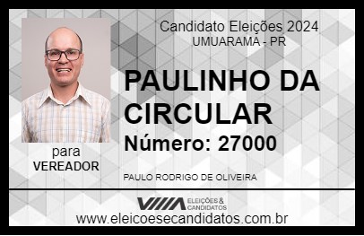 Candidato PAULINHO DA CIRCULAR 2024 - UMUARAMA - Eleições