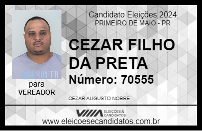 Candidato CESAR FILHO DA PRETA 2024 - PRIMEIRO DE MAIO - Eleições