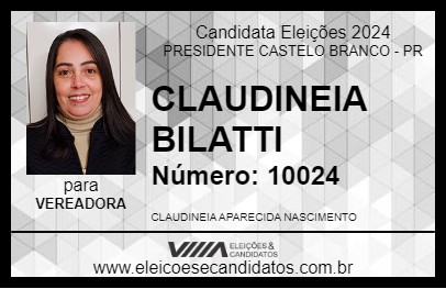 Candidato CLAUDINEIA BILATTI 2024 - PRESIDENTE CASTELO BRANCO - Eleições