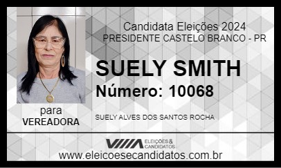 Candidato SUELY SMITH 2024 - PRESIDENTE CASTELO BRANCO - Eleições