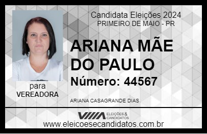 Candidato ARIANA MÃE DO PAULO 2024 - PRIMEIRO DE MAIO - Eleições