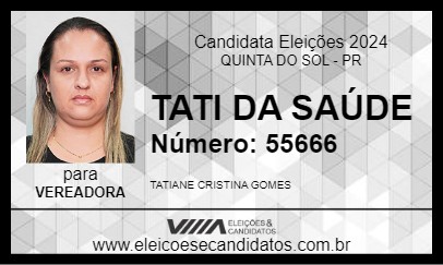 Candidato TATI DA SAÚDE 2024 - QUINTA DO SOL - Eleições