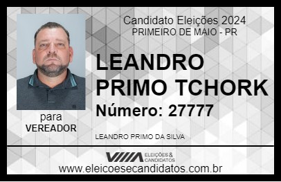 Candidato LEANDRO PRIMO TCHORK 2024 - PRIMEIRO DE MAIO - Eleições