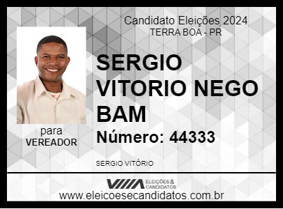 Candidato SERGIO VITORIO NEGO BAM 2024 - TERRA BOA - Eleições